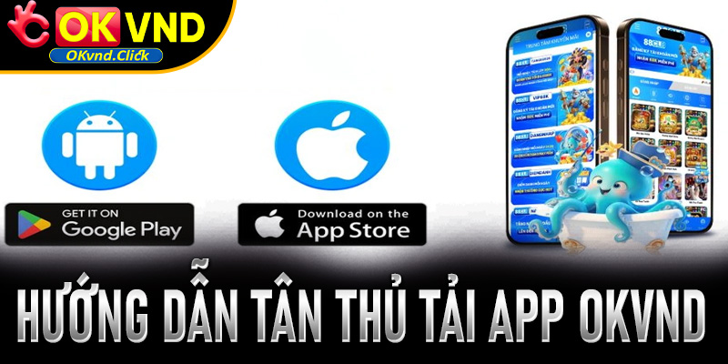 Tải app Okvnd